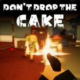 Don’t Drop The Cake